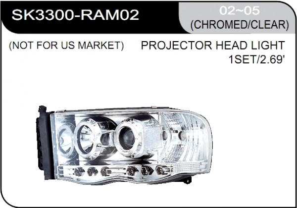 * [LAMP HEAD] 02-05   | DODGE RAM PICK UP КОМПЛЕКТ ПЕРЕДНИХ ФАР (линза) | Кросс-Номер:SK3300-RAM02.(CHROMED/CLEAR)